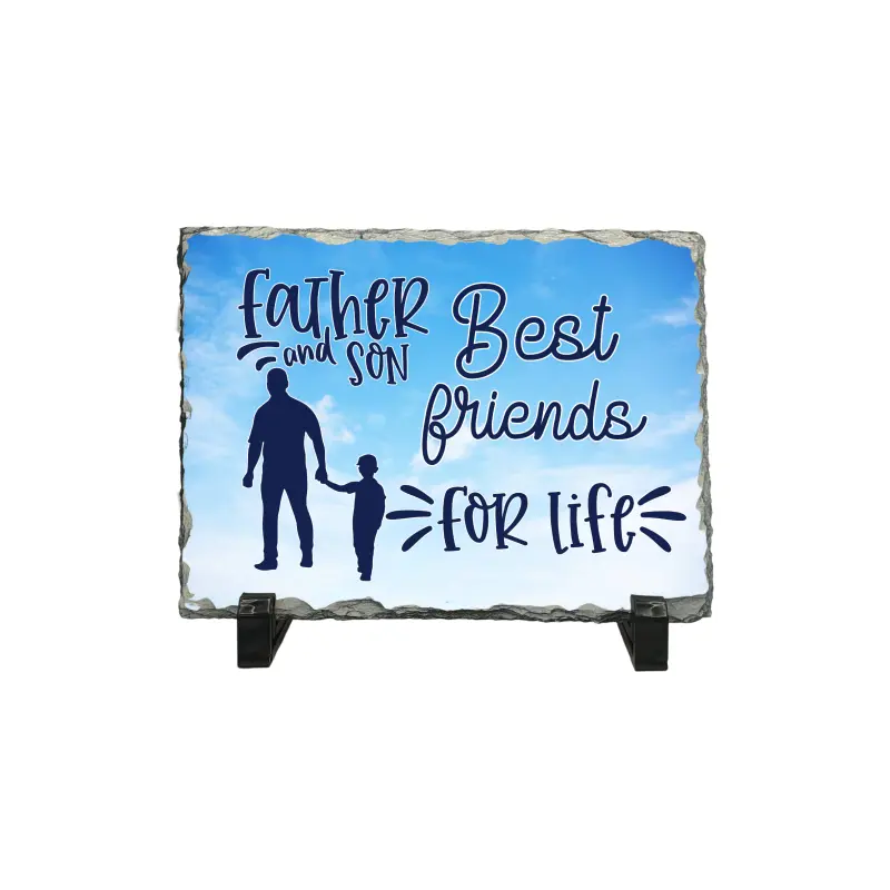 Father and son best friends for life, piatra ardezie personalizata, cu mesaj model pa015